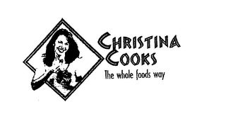 CHRISTINA COOKS THE WHOLE FOODS WAY logo