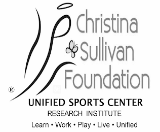 CHRISTINA SULLIVAN FOUNDATION UNIFIED SPORTS CENTER RESEARCH INSTITUTE LEARN · WORK · PLAY· LIVE · UNIFIED logo
