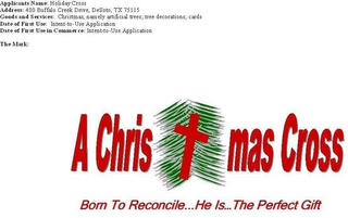 CHRISTMAS CROSS BORN TO RECONCILE...HE IS...THE PERFECT GIFT logo