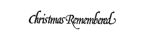 CHRISTMAS REMEMBERED logo