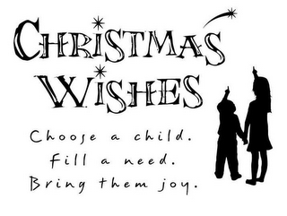 CHRISTMAS WISHES CHOOSE A CHILD. FILL A NEED. BRING THEM JOY. logo