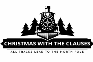CHRISTMAS WITH THE CLAUSES ALL TRACKS LEAD TO THE NORTH POLE logo
