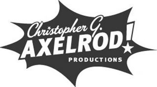 CHRISTOPHER G. AXELROD! PRODUCTIONS logo