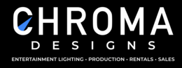 CHROMA DESIGNS ENTERTAINMENT LIGHTING · PRODUCTION · RENTALS · SALES logo