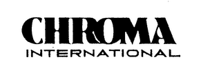 CHROMA INTERNATIONAL