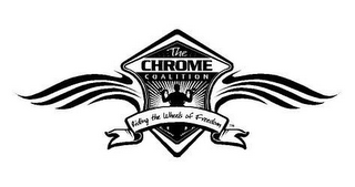 CHROME COALITION AND RIDING THE WHEELS OF FREEDOM logo