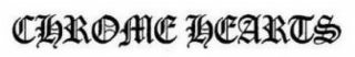 CHROME HEARTS