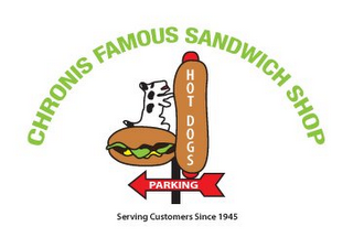 CHRONIS FAMOUS SANDWICH SHOP HOT DOGS PARKING SERVING CUSTOMERS SINCE 1945 logo