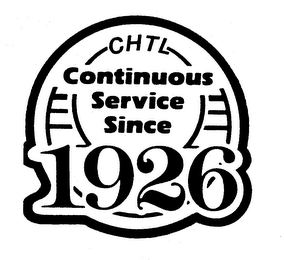 CHTL CONTINUOUS SERVICE SINCE 1926