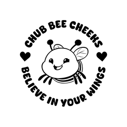 CHUB BEE CHEEKS BELIEVE IN YOUR WINGS logo