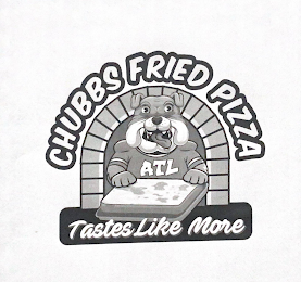 CHUBBS FRIED PIZZA ATL TASTES LIKE MORE logo