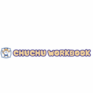 CHUCHU WORKBOOK