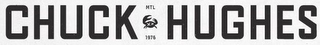 CHUCK HUGHES MTL 1976 logo