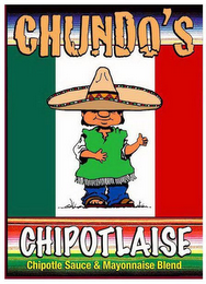CHUNDO'S CHIPOTLAISE CHIPOTLE SAUCE & MAYONNAISE BLEND logo