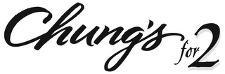 CHUNG'S FOR 2 logo