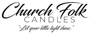 CHURCH FOLK CANDLES "LET YOUR LITTLE LIGHT SHINE" logo