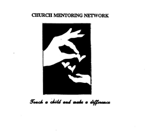 CHURCH MENTORING NETWORK TOUCH A CHILD AND MAKE A DIFFERENCE logo