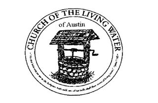 CHURCH OF THE LIVING WATER OF AUSTIN HETHAT BELIEVETH ON ME AS THE SCRIPTURE HATH SAID OUT OF HIS BELLY SHALL FLOW RIVERS OF LIVING WATER JOHN 7:38 logo