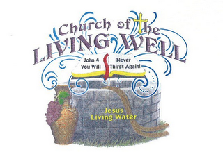 CHURCH OF THE LIVING WELL JOHN 4 YOU WILL NEVER THIRST AGAIN JESUS LIVING WATER logo