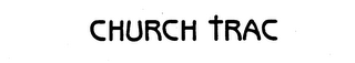 CHURCH TRAC
