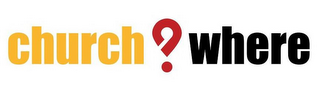 CHURCH WHERE logo