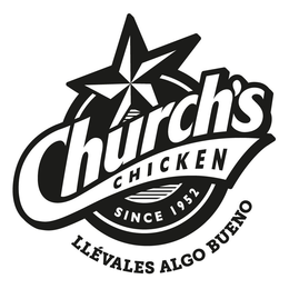 CHURCH'S CHICKEN LLÉVALES ALGO BUENO SINCE 1952 logo