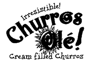CHURROS OLE! IRRESISTABLE! CREAM FILLED CHURROS logo