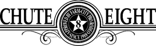 CHUTE EIGHT 8 APPROVED BY FARM CITY PRO RODEO · SINCE 1988 · logo
