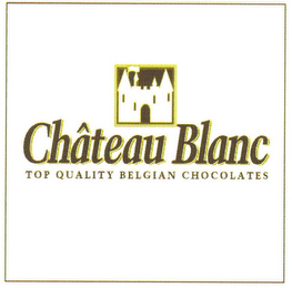 CHÂTEAU BLANC TOP QUALITY BELGIAN CHOCOLATES logo