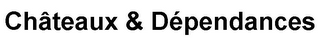 CHÂTEAUX & DÉPENDANCES logo