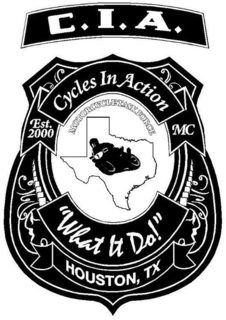 C.I.A. CYCLES IN ACTION EST. 2000 MC MOTORCYCLE TASK FORCE "WHAT IT DO!" HOUSTON, TX logo