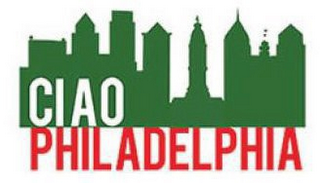 CIAO PHILADELPHIA