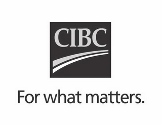 CIBC FOR WHAT MATTERS. logo