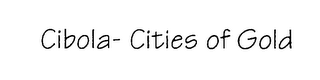 CIBOLA- CITIES OF GOLD logo