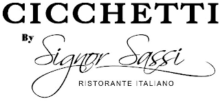 CICCHETTI BY SIGNOR SASSI RISTORANTE ITALIANO logo
