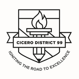 CICERO DISTRICT 99 IGNITING THE ROAD TO EXCELLENCE logo