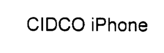 CIDCO IPHONE