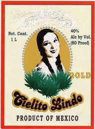 CIELITO LINDO PRODUCT OF MEXICO GOLD NET. CONT. 1L 40% ALC BY VOL. (80 PROOF) logo