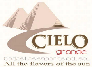 CIELO GRANDE TODOS LOS SABORIES DEL SOL ALL THE FLAVORS OF THE SUN logo