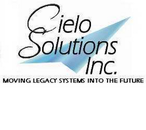 CIELO SOLUTIONS, INC., MOVING LEGACY SYSTEMS INTO THE FUTURE logo