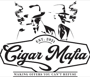 CIGAR MAFIA MAKING OFFERS YOU CAN'T REFUSE EST. 2021 logo