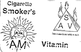 CIGARETTE SMOKER'S AM VITAMIN THERE IS SECURITY AND SAFETY IN HEALTH SAV logo