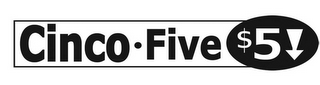 CINCO · FIVE $5 logo