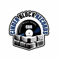 CINDER BLOCK RECORDS MAKING MUSIC HEARD CBR logo
