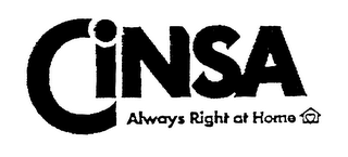 CINSA ALWAYS RIGHT AT HOME logo