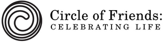 CIRCLE OF FRIENDS: CELEBRATING LIFE logo