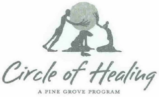 CIRCLE OF HEALING A PINE GROVE PROGRAM logo