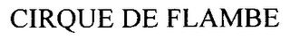 CIRQUE DE FLAMBE logo