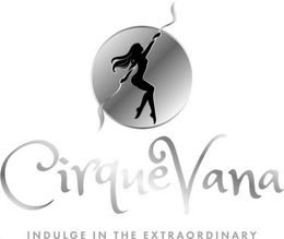 CIRQUEVANA INDULGE IN THE EXTRAORDINARY logo