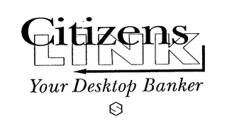 CITIZENS LINK YOUR DESKTOP BANKER $ logo